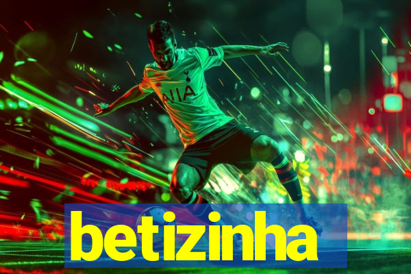 betizinha