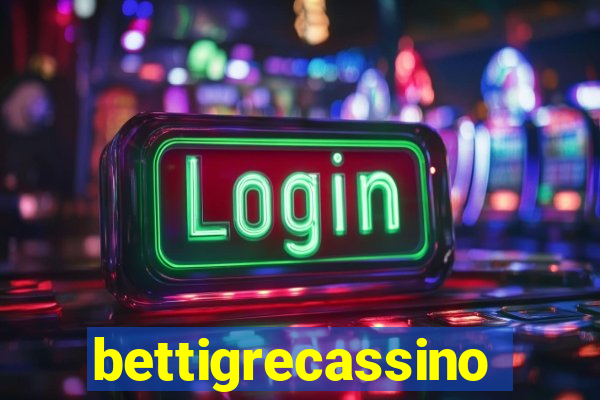 bettigrecassino