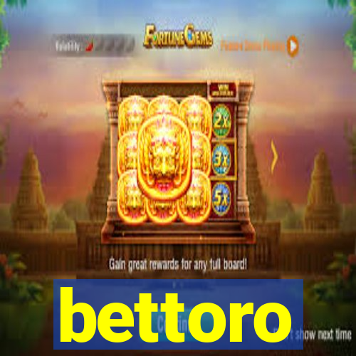 bettoro