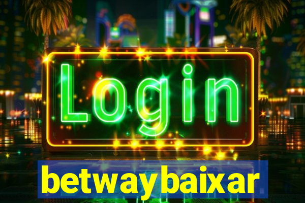 betwaybaixar