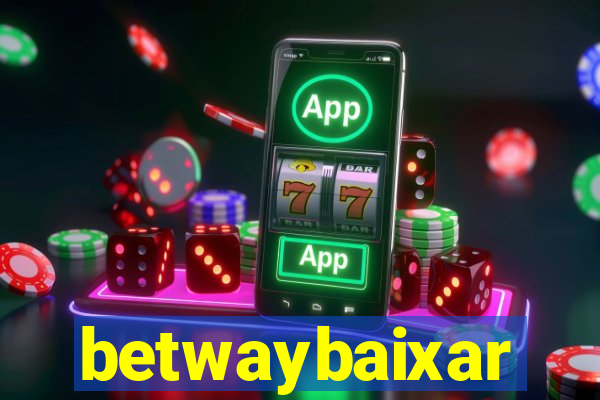 betwaybaixar