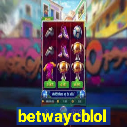 betwaycblol