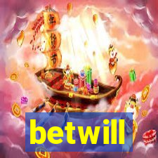 betwill