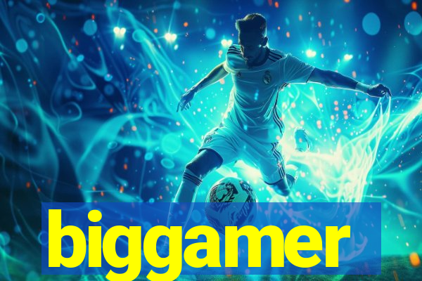 biggamer