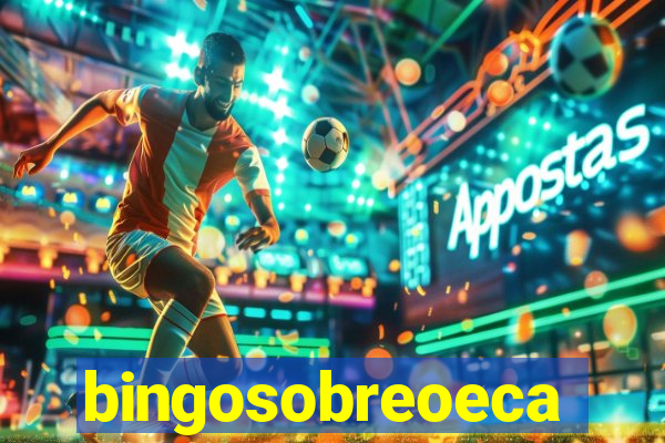 bingosobreoeca