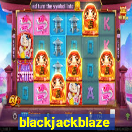 blackjackblaze