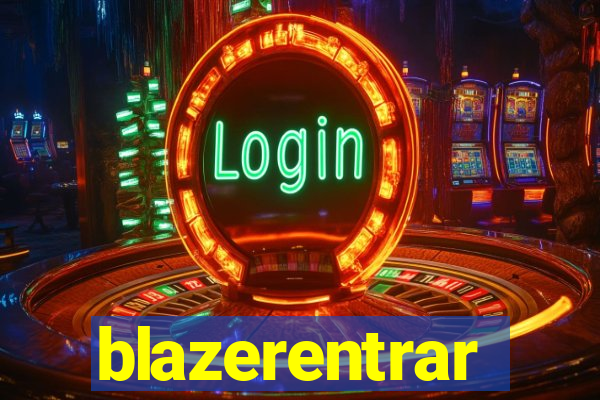 blazerentrar
