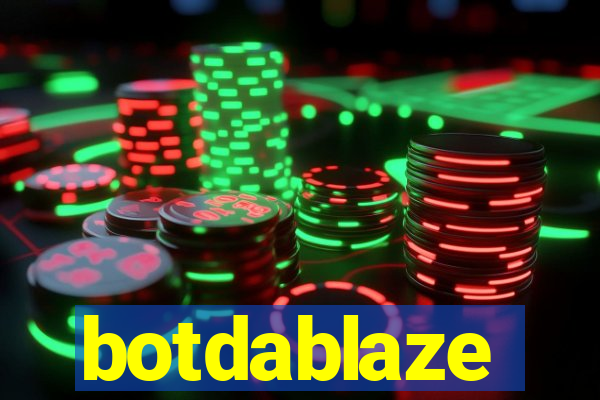 botdablaze