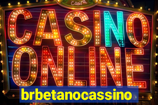 brbetanocassino