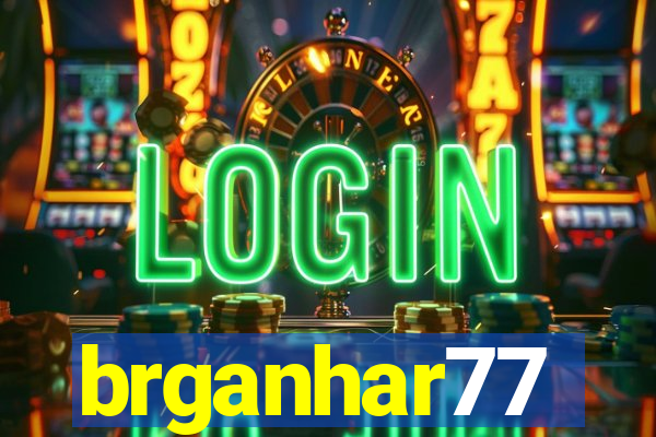 brganhar77