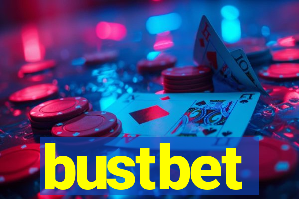 bustbet