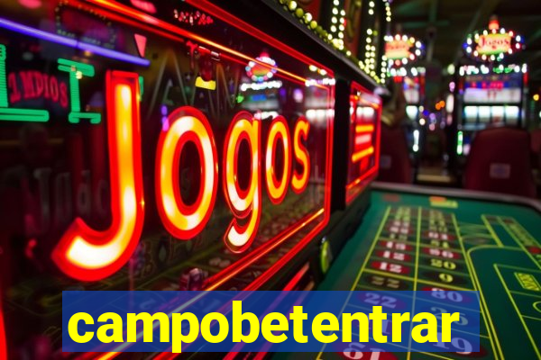campobetentrar