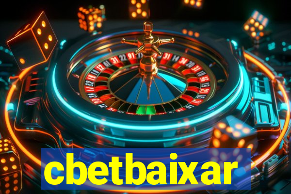cbetbaixar