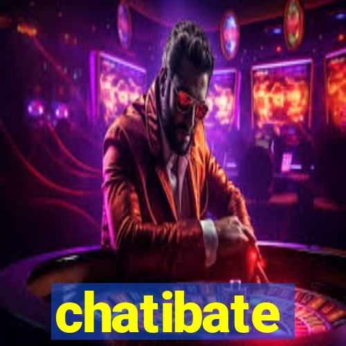 chatibate