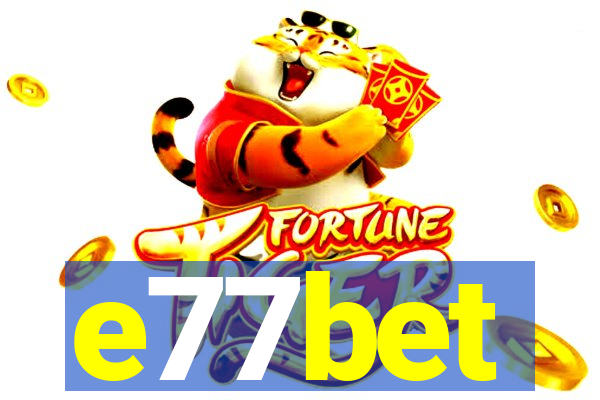 e77bet