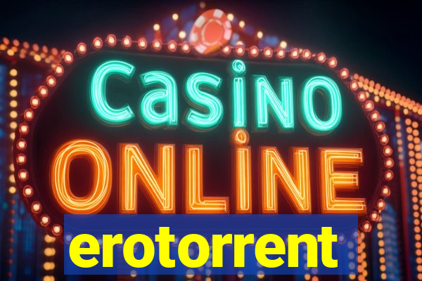erotorrent