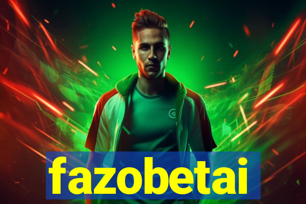 fazobetai