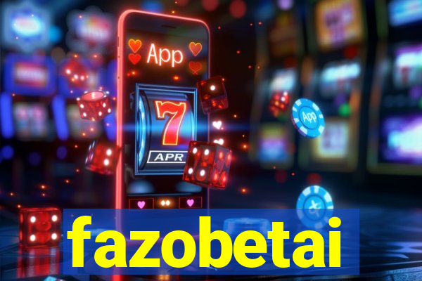 fazobetai