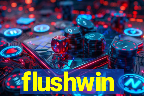 flushwin