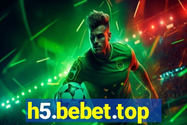 h5.bebet.top