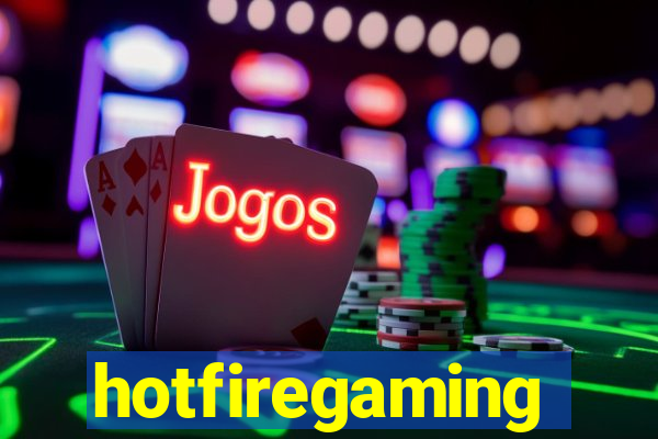 hotfiregaming