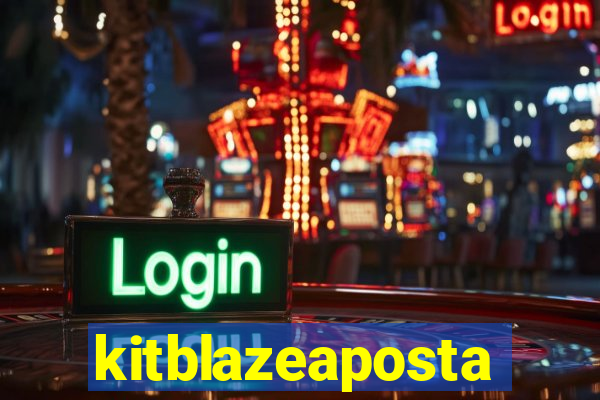 kitblazeaposta