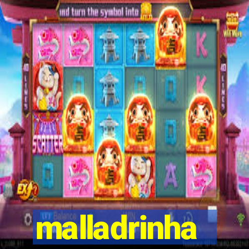 malladrinha