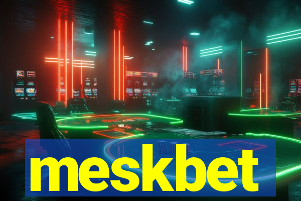 meskbet