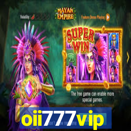 oii777vip