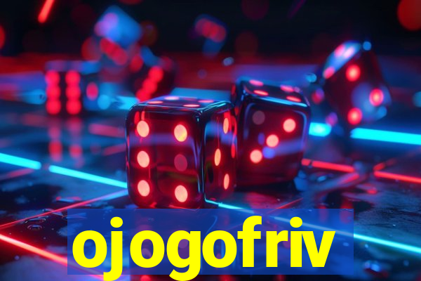 ojogofriv