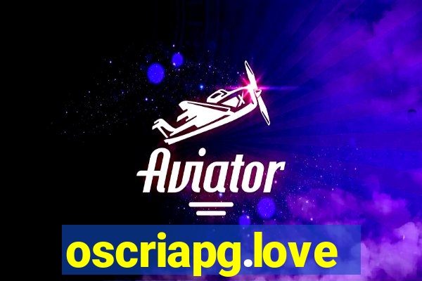 oscriapg.love