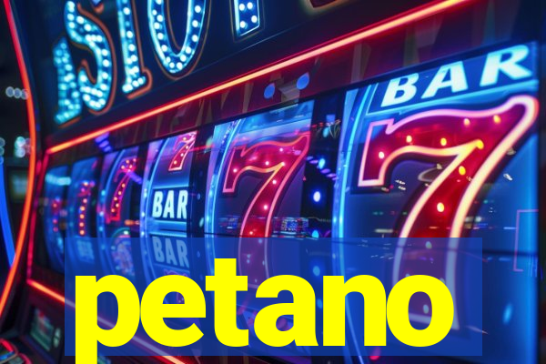 petano
