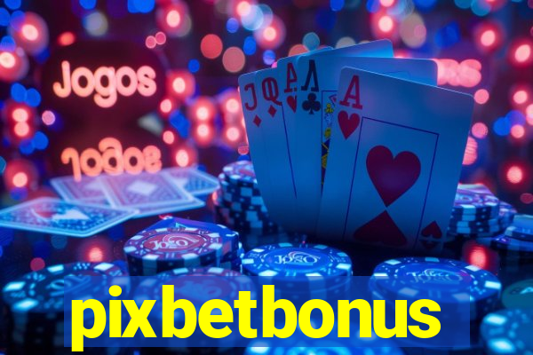pixbetbonus