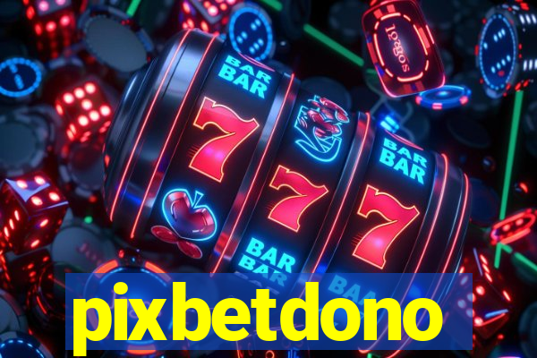 pixbetdono