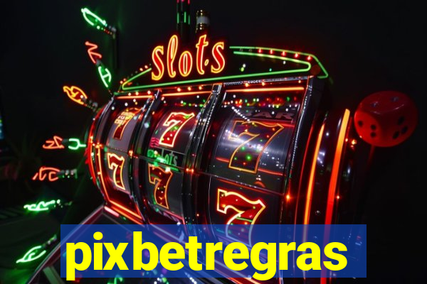 pixbetregras