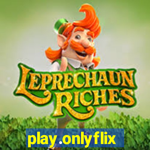 play.onlyflix