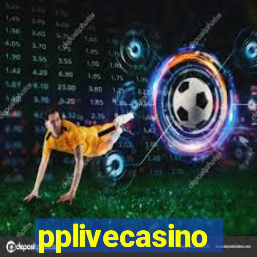 pplivecasino