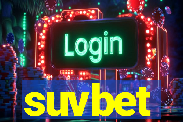 suvbet