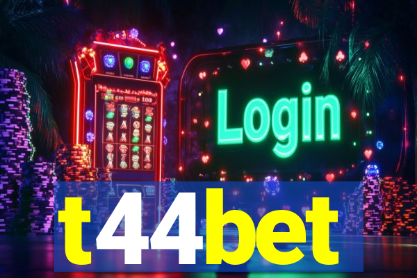 t44bet