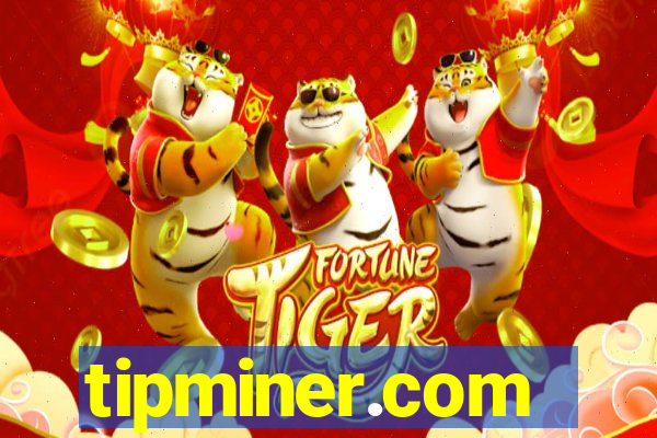 tipminer.com