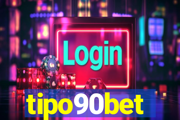 tipo90bet