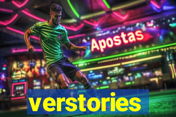 verstories