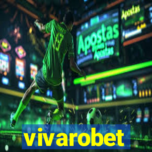 vivarobet