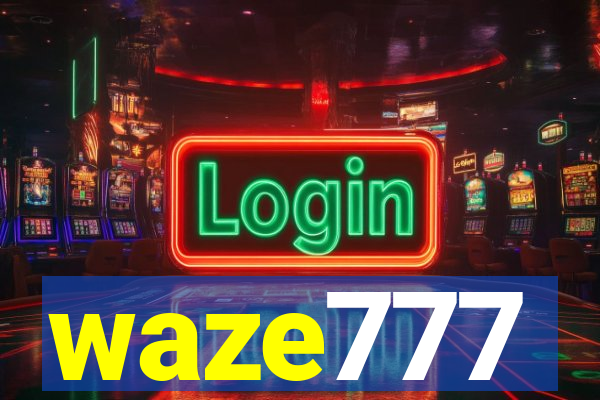 waze777