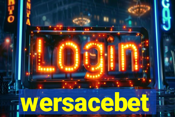 wersacebet