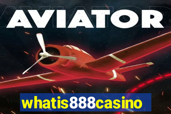 whatis888casino