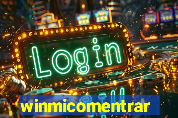 winmicomentrar