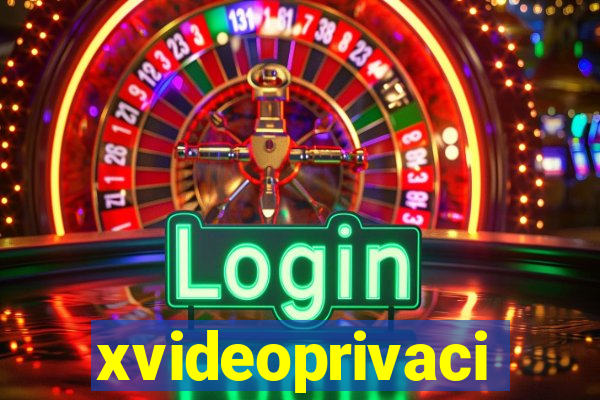 xvideoprivaci
