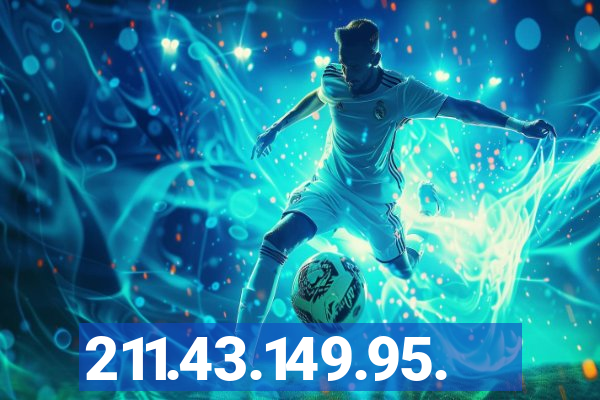 211.43.149.95.