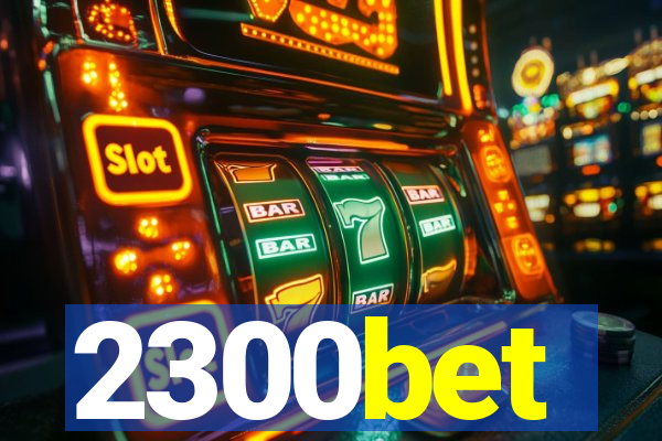 2300bet